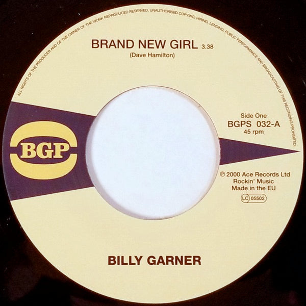 Image of Front Cover of 4253461S: 7" - BILLY GARNER, Brand New Girl / I Got Some Part 1 (BGP Records; BGPS 032, UK 2010, Plain Sleeve)   NEW/NEW