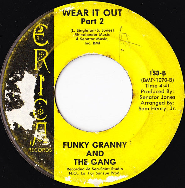 Image of Back Cover of 1524360E: 7" - FUNKY GRANNY AND THE GANG, Wear It Out / Pt 2 (Erica Records; 153, US 1970s, Plain sleeve) Lightest of marks.  /VG+