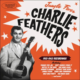 Image of Front Cover of CD - VG+/VG+ - CHARLIE FEATHERS, Jungle Fever (1955-1962 Recordings) (Hoodoo Records; 263534, Europe 2016, Jewel Case), ,  - 3316120C
