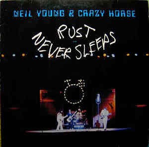 Image of Front Cover of 0914498C: LP - NEIL YOUNG AND CRAZY HORSE, Rust Never Sleeps (Reprise Tan WB Logo; K 54105, UK 1979, Inner & Insert)   VG/VG