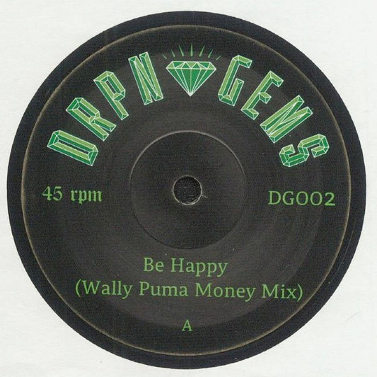 Image of Front Cover of 0124140E: 7" - WALLY PUMA / JIM SHARP, Be Happy / Let Me Love You (DRPN Gems; DG002, UK 2022, Plain sleeve) Excellent condition  /EX