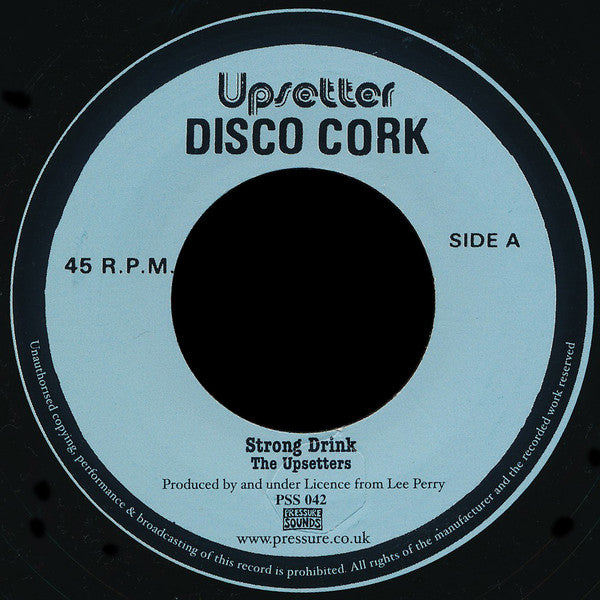 Image of Front Cover of 2314683C: 7" - THE UPSETTERS, Strong Drink (Pressure Sounds; PSS 042, UK 2011, Company Sleeve)   VG+/VG+