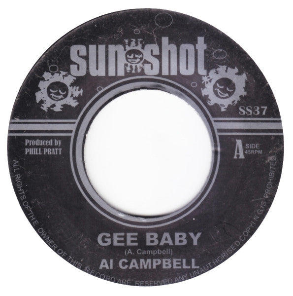 Image of Front Cover of 7" - /VG - AL CAMPBELL, Gee Baby (Sunshot; SS37, UK 2006 Reissue), Light lines only.,  - 2226180E