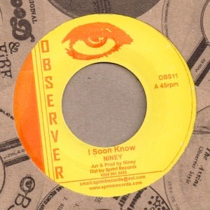 Image of Label Cover of 7" - VG+/VG+ - NINEY THE OBSERVER, I Soon Know (Observer; OBS11, UK 2010 Reissue, Company Sleeve), ,  - 2216171C