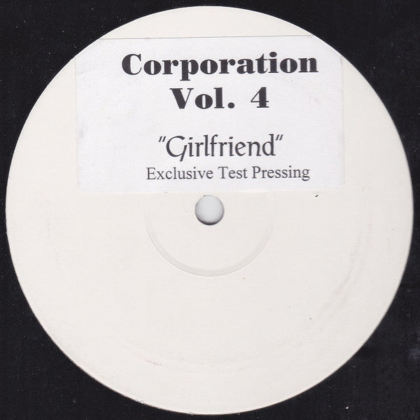 Image of Front Cover of 4643147S: 12" - CORPORATION, Vol. 4 - Girlfriend (Not On Label (Corporat; CORP 004, UK 1999, White Label) Strong VG, light scuffing only  /VG