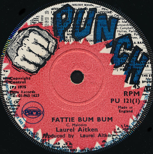 Image of Front Cover of 7" - /EX - LAUREL AITKEN, Fattie Bum Bum / Dub (Punch; PU 121, UK 1975), ,  - 2626176E
