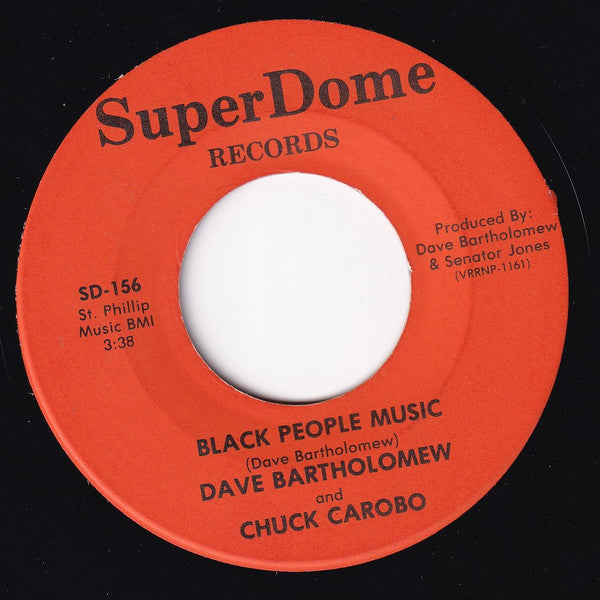 Image of Back Cover of 4723023E: 7" - DAVE BARTHOLOMEW AND CHUCK CAROBO, You Gonna Marry My Daughter / Black People Music (Super Dome Records; SD-156, US )   /VG+