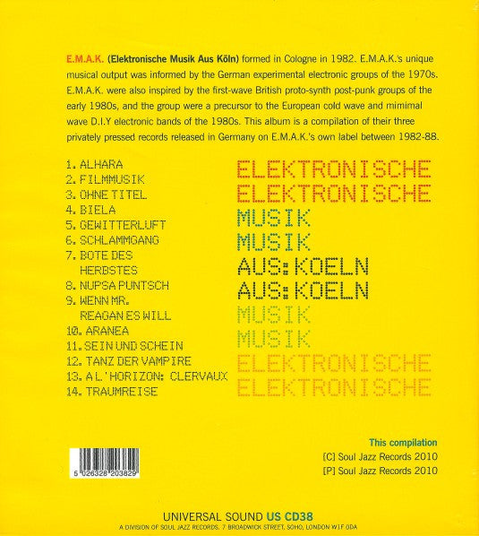 Image of Back Cover of 4753105S: CD - ELEKTRONISCHE MUSIK AUS: KOELN, A Synthetic History Of E.M.A.K. 1982-88 (Universal Sound; US CD38, UK 2010)   VG+/VG+