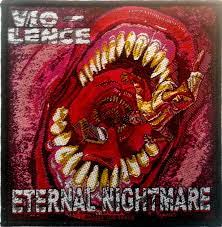 Image of Front Cover of 2255118S: Accessories - VIO-LENCE, Eternal Nightmare Patch (, UK )   NEW/NEW