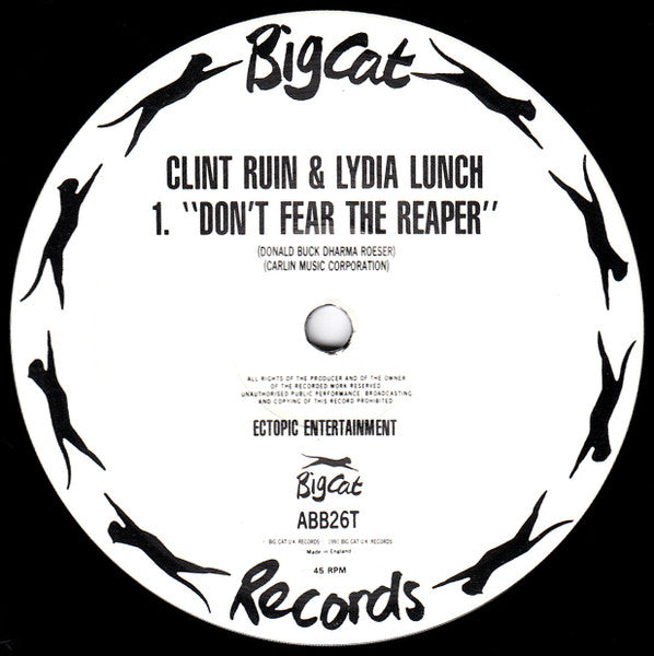 Image of Label Cover of 4843182S: 12" - CLINT RUIN / LYDIA LUNCH, Don't Fear The Reaper (Big Cat; ABB26T, UK 1991, Picture Sleeve) Pressing Dints  VG+/VG