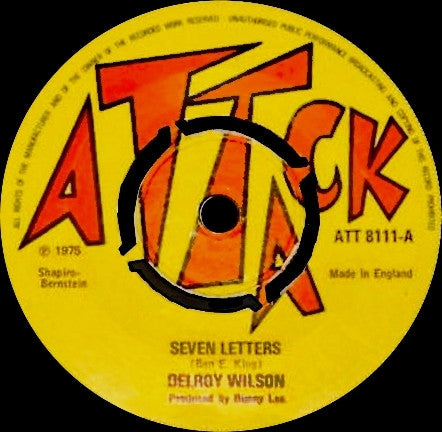 Image of Front Cover of 1214032C: 7" - DELROY WILSON, Seven Letters (Attack; ATT 8111, UK 1975, Plain sleeve, 4-Prong Centre) Light marks only.  /VG