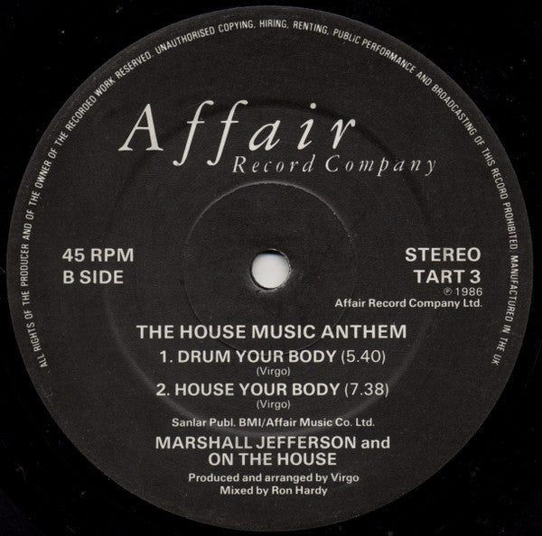 Image of Label Cover of 12" - VG/G+ - MARSHALL JEFFERSON AND ON THE HOUSE, The House Music Anthem (Affair Record Company Ltd ; TART 3, UK 1986, Company Sleeve), Creasing to sleeve, extensive hairlines across each side of disc.,  - 4016570C