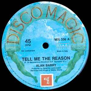 Image of Front Cover of 4943130S: 12" - ALAN BARRY, Tell Me The Reason (Discomagic Records; MIX 336, Italy 1988, Plain Sleeve) Light marks only  /VG