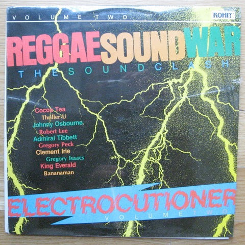 Image of Front Cover of 4913359C: LP - VARIOUS, Reggae Sound War (The Sound Clash) Electrocutioner Volume Two (Rohit Records; RRTG 7772, US 1989)   VG+/G