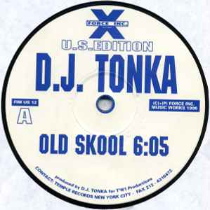 Image of Front Cover of 12" - /VG - D.J. TONKA, Old Skool / Use Ya Ears (Force Inc. Music Works U.S.Edition ; FIM US 12, US 1996, Plain Sleeve), light marks only,  - 4346145S