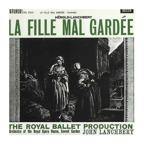 Image of Front Cover of 5023080E: LP - FERDINAND H ROLD, JOHN LANCHBERY, ORCHESTRA OF THE ROYAL OPERA HOUSE, COVENT GARDEN, La Fille Mal Gard e - Excerpts (Decca Black Boxed Narrowband; SXL 2313, UK , Green 'Royal Ballet' Text)   VG+/VG+