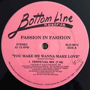 Image of Front Cover of 12" - /VG - PASSION IN FASHION, You Make Me Wanna Make Love/ Body To Body (Bottom Line Records; BLR-9012, US 1992, Plain sleeve), Longlight mark towards the end of B side, plays VG/VG+,  - 2446115S