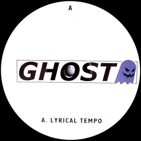 Image of Front Cover of 12" - /VG - GHOST, Lyrical Tempo / Count It Off / Hesitation (Ghost; GH 002, UK 2001, Plain Sleeve), Light marks only, writing on label,  - 3246025S