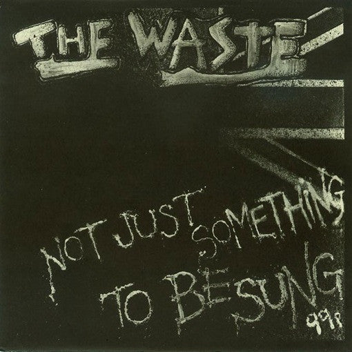 Image of Front Cover of 5053230S: 7" - THE WASTE, Not Just Something To Be Sung (Mortarhate Records; MORT 21, UK 1986, Picture Sleeve)   VG/VG+