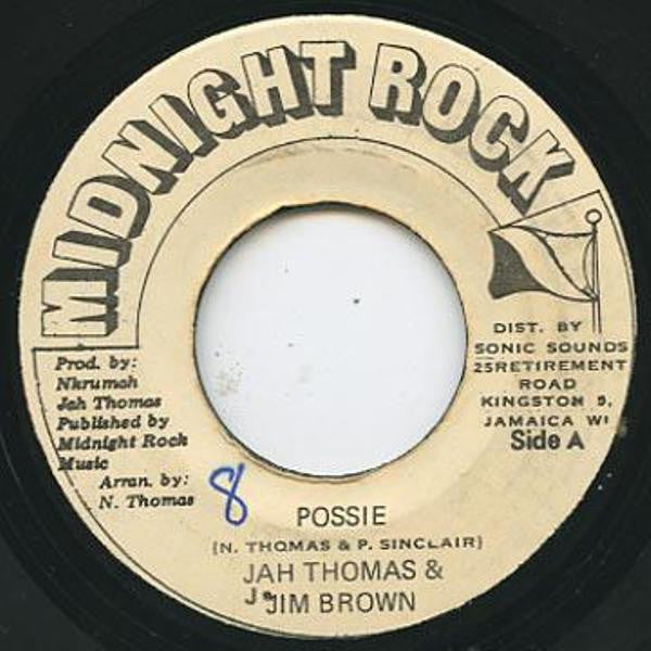 Image of Front Cover of 5153167S: 7" - JAH THOMAS & JIM BROWN, Possie (Midnight Rock; , Jamaica 1983) VG++  /VG+