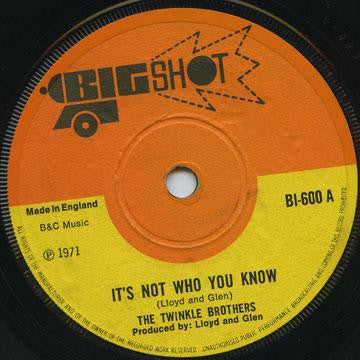 Image of Front Cover of 3154003S: 7" - THE TWINKLE BROTHERS / THE ETHIOPIANS, It's Not Who You Know / I Need Someone (Big Shot; BI 600, UK 1971, Plain sleeve, Solid Centre) Light marks.  /VG