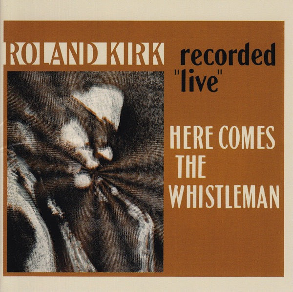 Image of Front Cover of CD - VG+/VG+ - ROLAND KIRK, Here Comes The Whistleman (4AD; water128, US 2004 Reissue, Jewel Case), ,  - 2316469C