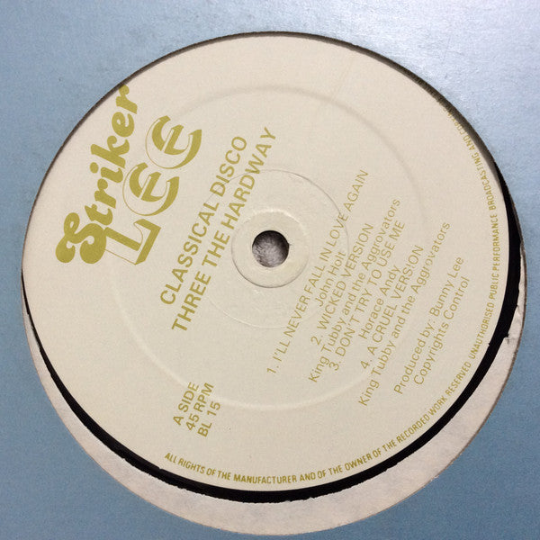 Image of Front Cover of 0416150C: LP - VARIOUS ARTISTS, Three The Hard Way (Striker Lee; BL 15, UK 1985, Plain Sleeve) Light marks only.  /G+