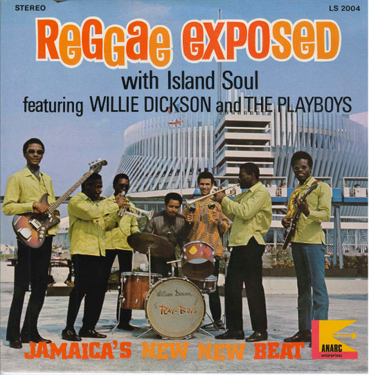 Image of Front Cover of LP - VG+/VG+ - WILLIE DICKSON & THE PLAYBOYS, Reggae Exposed .... With Island Soul (Lanarc Enterprises; LS 2004, Canada 1970s, Pasteback Sleeve), Shiny clean. Light stains on back sleeve.,  - 1846169S