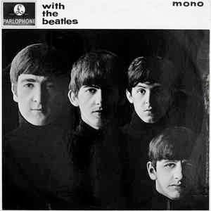 Image of Front Cover of 5223136E: LP - THE BEATLES, With The Beatles (Parlophone Black/Yellow; PMC 1206, UK 1963, Flipback G & L Sleeve, Mono - 2nd Press/Belinda Pub, Parlophone Co On Rim, 'You Really Gotta Hold On Me' on Sleeve, 'Got a' on Label, K/T Tax Code) Tears All Down Sleeve Opening, Company Inner  G/G