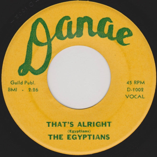 Image of Front Cover of 0124026E: 7" - THE EGYPTIANS, That's Alright / Flipping Their Top (Danae ; D-1002, US 1960s) Very Strong VG  /VG