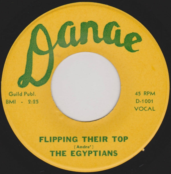 Image of Back Cover of 0124026E: 7" - THE EGYPTIANS, That's Alright / Flipping Their Top (Danae ; D-1002, US 1960s) Very Strong VG  /VG