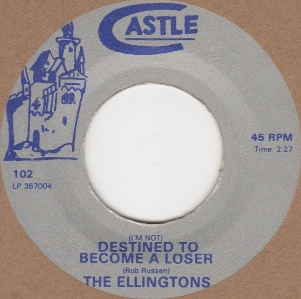 Image of Front Cover of 0124094E: 7" - THE ELLINGTONS, The Agony And The Ecstasy / (I'm Not) Destined To Become A Loser (Castle; 102, US Reissue)   /VG+