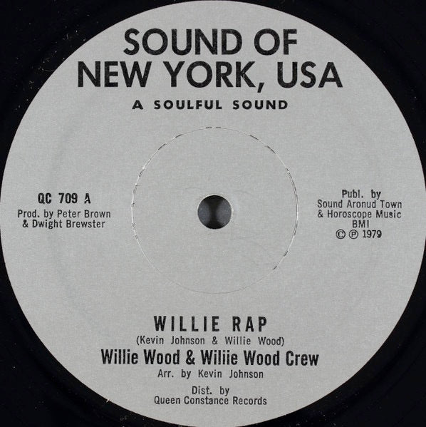 Image of Front Cover of 0114079C: 12" - WILLIE WOOD & WILIIE WOOD CREW, Willie Rap (Sound Of New York, USA; QC 709, US 1979)   /VG