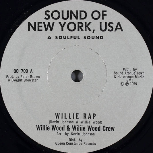 Image of Front Cover of 0114079C: 12" - WILLIE WOOD & WILIIE WOOD CREW, Willie Rap (Sound Of New York, USA; QC 709, US 1979)   /VG