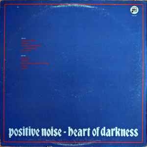 Image of Back Cover of 2844148S: LP - POSITIVE NOISE, Heart Of Darkness (Statik Records; stat lp1, UK 1981, Inner) Edge and Ring Wear  VG/VG+