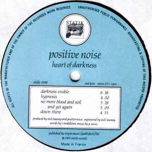 Image of Label Cover of 2844148S: LP - POSITIVE NOISE, Heart Of Darkness (Statik Records; stat lp1, UK 1981, Inner) Edge and Ring Wear  VG/VG+