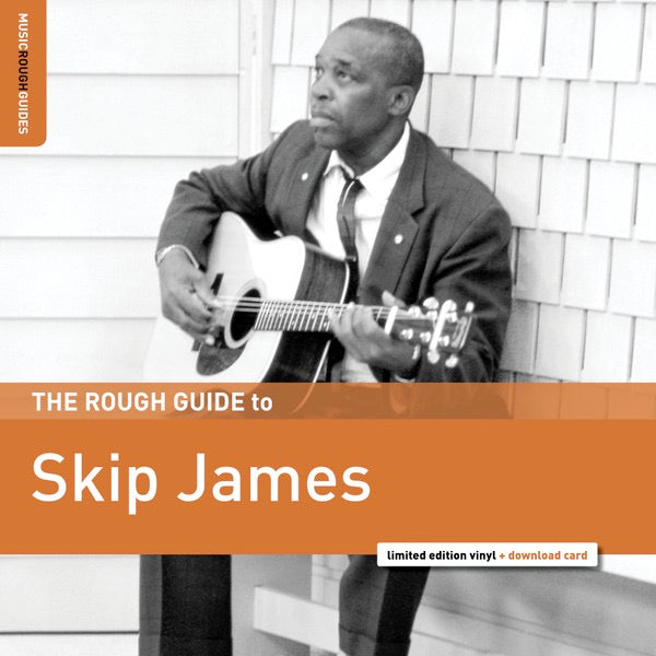 Image of Front Cover of 1354078S: LP - SKIP JAMES, The Rough Guide To Skip James (World Music Network; RGNET1380LP, Europe 2019, Compilation)   NEW/NEW