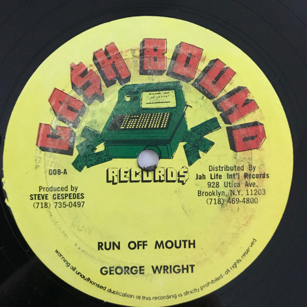 Image of Front Cover of 0214548C: 12" - GEORGE WRIGHT, Run Off Mouth (Cash Bound Records; 008, US 1980s)   /VG+