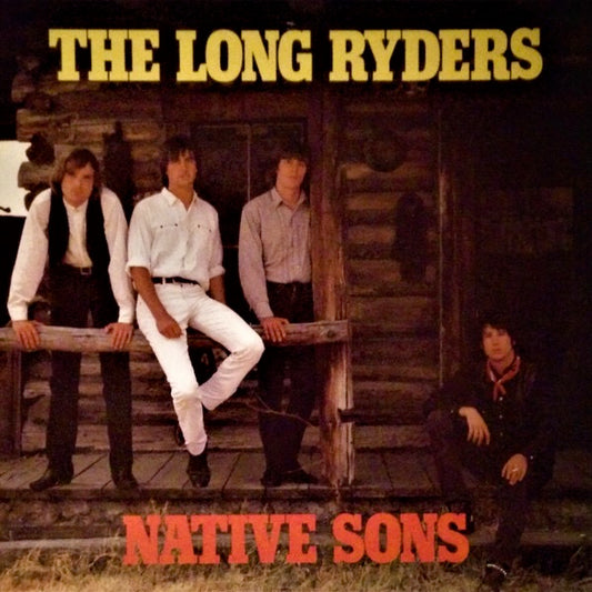 Image of Front Cover of 4224337E: LP - THE LONG RYDERS, Native Sons (Zippo Records; ZONG 003, UK 1984, MPO Pressing.) Strong VG  VG/VG