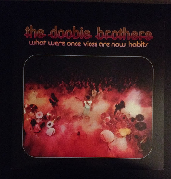 Image of Front Cover of 0344390S: LP - THE DOOBIE BROTHERS, What Were Once Vices Are Now Habits (Friday Music; FRM-2750, US 2012 Reissue, Gatefold, 180 Gram Vinyl) Very strong VG. Closer to VG+.  VG/VG