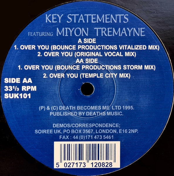 Image of Front Cover of 12" - /VG - KEY STATEMENTS FEATURING MIYON TREMAYNE, Over You (Soiree ; SUK101, UK 1995, Plain Sleeve), light scuffs only, A1 Over You (Bounce Productions Vitalized Mix)A2 Over You (Original Vocal Mix)AA1 Over You (Bounce Productions Storm Mix)AA2 Over You (Temple City Mix) - 3946173S