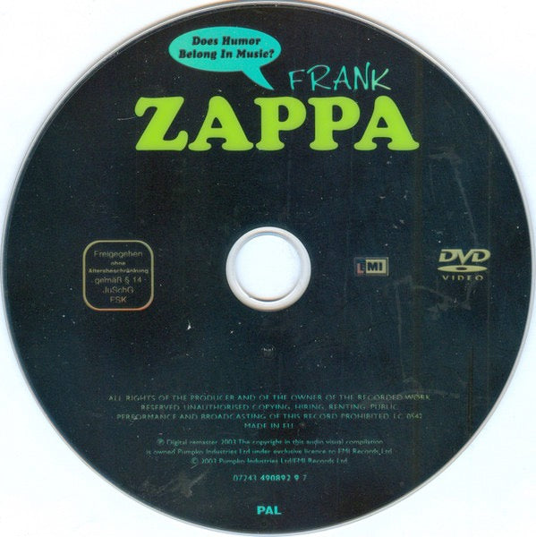 Image of Label of 0314477C: DVD - FRANK ZAPPA, Does Humor Belong In Music? (EMI; 490 8929, Europe 2003 Reissue)   VG+/VG+