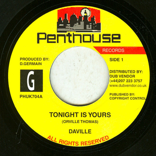 Image of Front Cover of 0454016S: 7" - DA'VILLE, Tonight Is Yours / Automatic Riddim (Penthouse Records; PHUK704, UK 2008) SWOL  /VG+