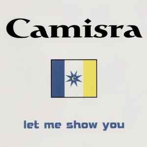 Image of Front Cover of 12" - VG+/EX - CAMISRA, Let Me Show You (VC Recordings; VCRT 31, UK 1998, Picture sleeve), ,  - 2616537C