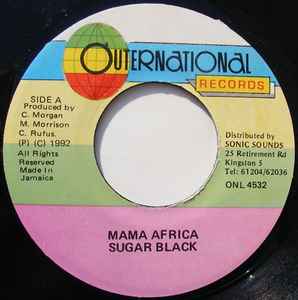 Image of Front Cover of 0424349E: 7" - SUGAR BLACK/ BUCK ENGLAND, Mama Africa/ B3 In The House (Outernational Records; ONL 4532, Jamaica 1992, Plain sleeve) Light marks on disc. Fogging on A side but plays well.  /VG