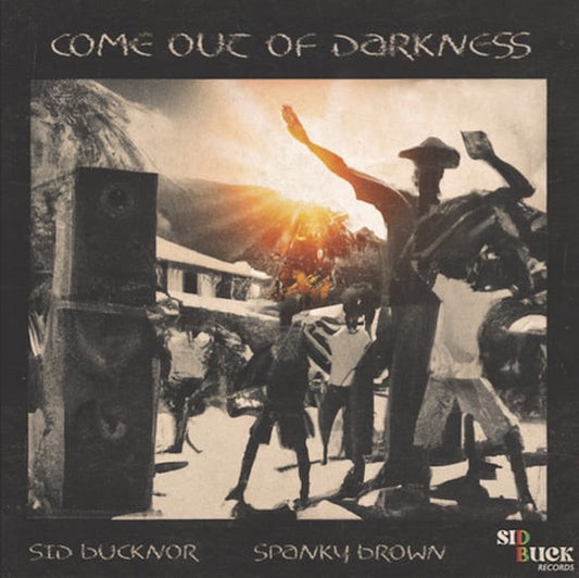 Image of Front Cover of 0524226E: 7" - SID BUCKNOR, SPANKY BROWN, Come Out Of Darkness (Sid Buck Records; , Canada 2023 Reissue, Picture Sleeve)   EX/VG+