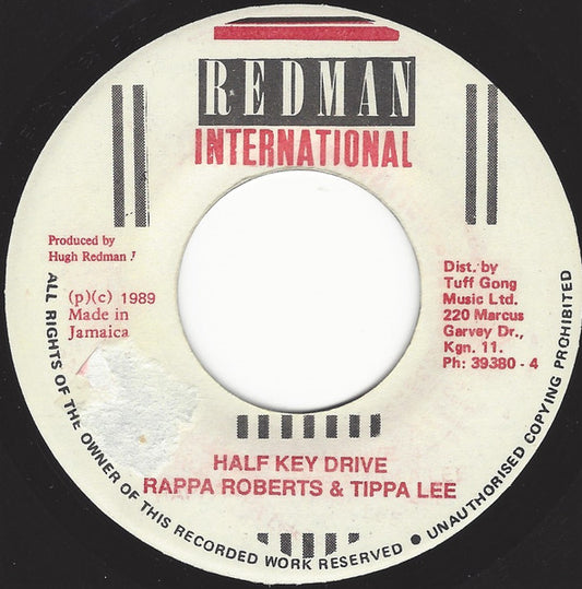 Image of Front Cover of 0524231E: 7" - RAPPA ROBERTS & TIPPA LEE, Half Key Drive (Redman International; , Jamaica 1989)   /VG+