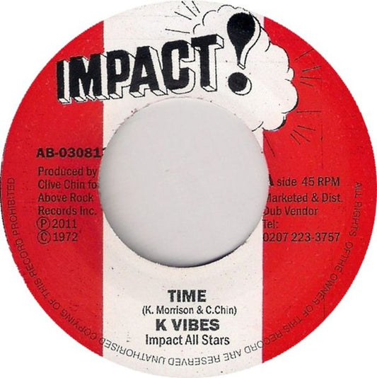 Image of Front Cover of 0524259E: 7" - K VIBES, Time (Impact!; AB-030813, UK 2011) VG++  /VG+