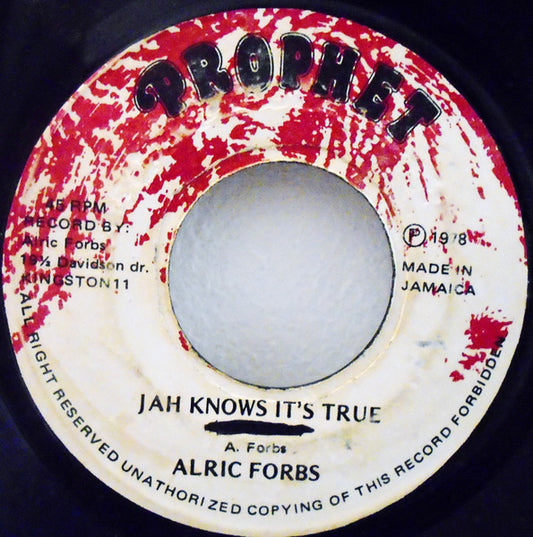 Image of Front Cover of 0524296E: 7" - ALRIC FORBES, Jah Knows It's True (Prophet; , Jamaica 1978)   /VG