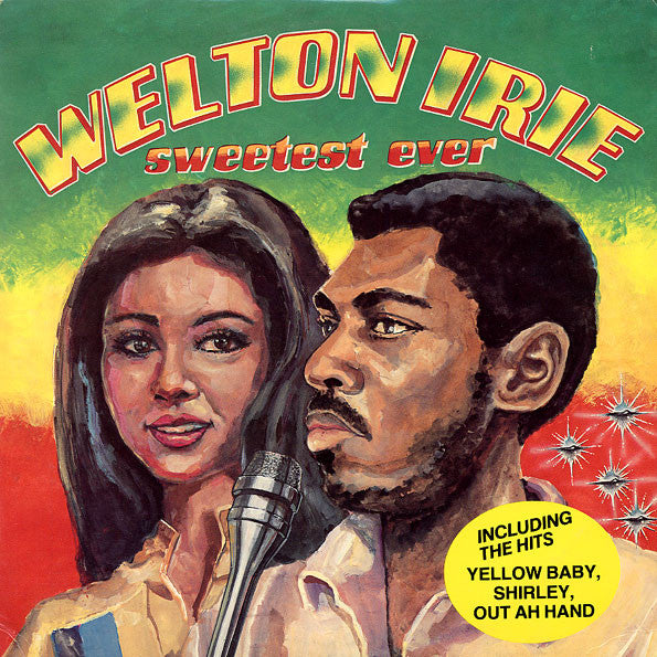 Image of Front Cover of 0514231C: LP - WELTON IRIE, Sweetest Ever (Rohit International; 017, US 1983) Top copy. Spine wear on sleeve.  VG+/EX